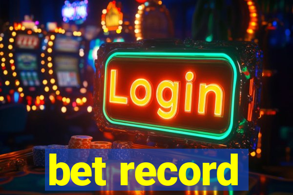 bet record